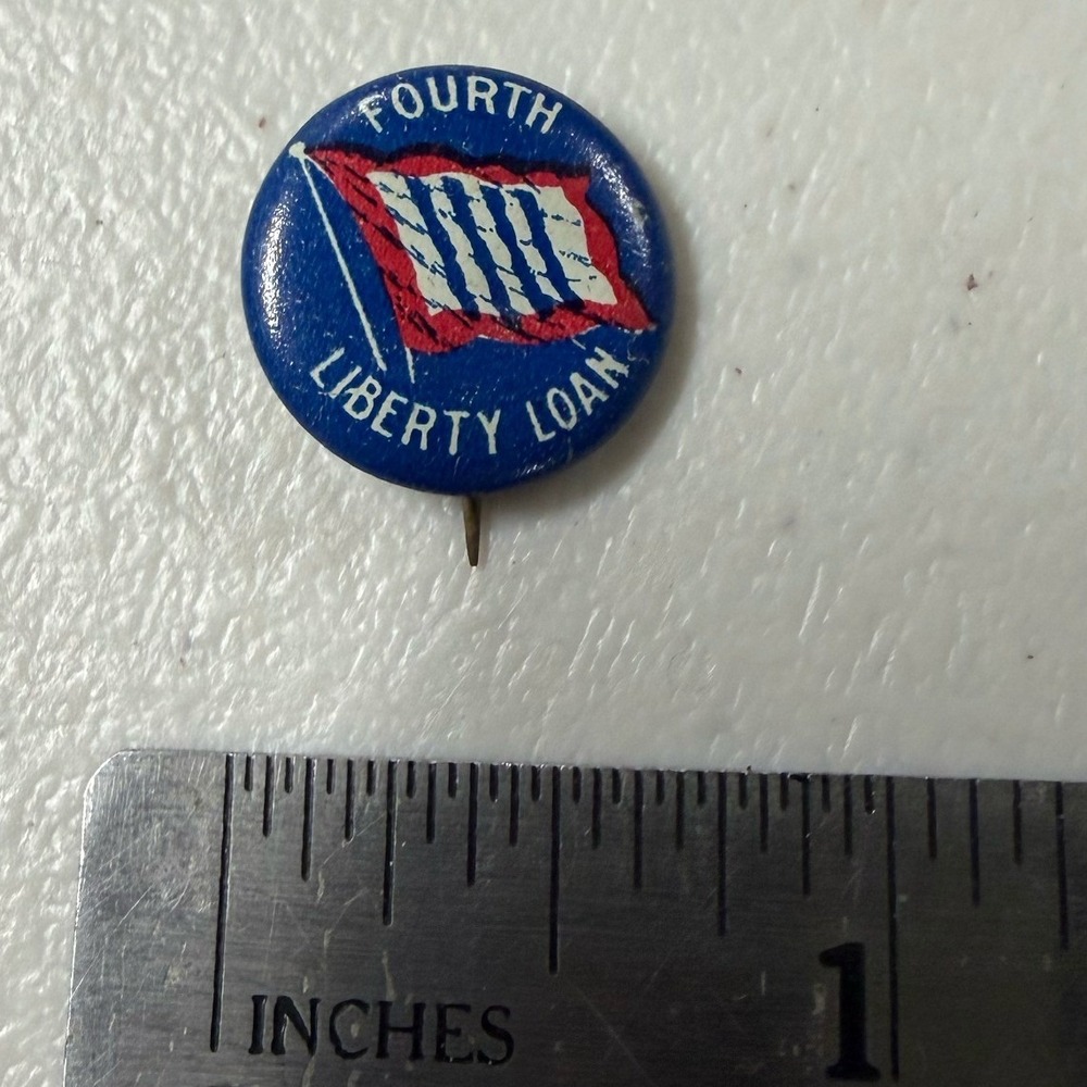 Vintage WWI Fourth Liberty Loan Pinback Button 1918 World War I Patriotic Pin